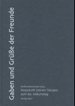 Gaben und Grüße der Freunde -Festschrift Dimitri Terzakis zum 60. Geburtstag-