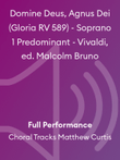 Domine Deus, Agnus Dei (Gloria RV 589) - Soprano 1 Predominant - Vivaldi, ed. Malcolm Bruno