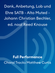 Dank, Anbetung, Lob und Ehre SATB - Alto Muted - Johann Christian Bechler, ed. noal Reed Knouse