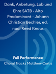 Dank, Anbetung, Lob und Ehre SATB - Alto Predominant - Johann Christian Bechler, ed. noal Reed Knous