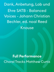 Dank, Anbetung, Lob und Ehre SATB - Balanced Voices - Johann Christian Bechler, ed. noal Reed Knouse