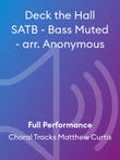 Deck the Hall SATB - Bass Muted - arr. Anonymous