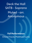 Deck the Hall SATB - Soprano Muted - arr. Anonymous