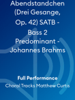 Abendstandchen (Drei Gesange, Op. 42) SATB - Bass 2 Predominant - Johannes Brahms