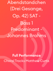 Abendstandchen (Drei Gesange, Op. 42) SAT - Bass 1 Predominant - Johannes Brahms