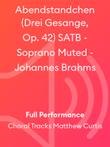 Abendstandchen (Drei Gesange, Op. 42) SATB - Soprano Muted - Johannes Brahms