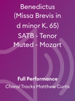 Benedictus (Missa Brevis in d minor K. 65) SATB - Tenor Muted - Mozart