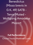 Benedictus (Missa brevis in G K. 49) SATB - Tenor Muted - Wolfgang Amadeus Mozart