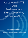 Ad te levavi SATB - Alto Predominant - Franz Xaver Witt, ed. James Gibb
