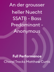 An der grousser heller Nuecht SSATB - Bass Predominant - Anonymous