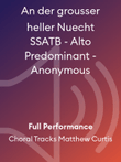 An der grousser heller Nuecht SSATB - Alto Predominant - Anonymous