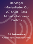 Der Jager (Marienlieder, Op 22) SATB - Bass Muted - Johannes Brahms