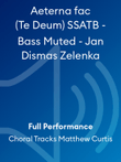 Aeterna fac (Te Deum) SSATB - Bass Muted - Jan Dismas Zelenka