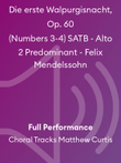 Die erste Walpurgisnacht, Op. 60 (Numbers 3-4) SATB - Alto 2 Predominant - Felix Mendelssohn
