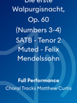 Die erste Walpurgisnacht, Op. 60 (Numbers 3-4) SATB - Tenor 2 Muted - Felix Mendelssohn