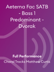 Aeterna Fac SATB - Bass 1 Predominant - Dvorak
