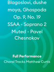 Blagoslovi, dushe moya, Ghospoda Op. 9, No. 19 SSAA - Soprano 2 Muted - Pavel Chesnokov