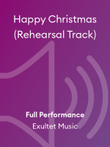 Happy Christmas (Rehearsal Track)