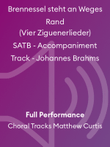 Brennessel steht an Weges Rand (Vier Ziguenerlieder) SATB - Accompaniment Track - Johannes Brahms