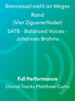 Brennessel steht an Weges Rand (Vier Ziguenerlieder) SATB - Balanced Voices - Johannes Brahms