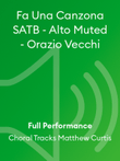 Fa Una Canzona SATB - Alto Muted - Orazio Vecchi