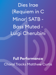 Dies Irae (Requiem in C Minor) SATB - Bass Muted - Luigi Cherubini