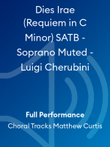 Dies Irae (Requiem in C Minor) SATB - Soprano Muted - Luigi Cherubini