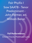 Fair Phyllis I Saw SAATB - Tenor Predominant - John Farmer, ed. William Belan