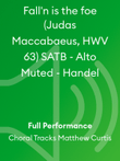 Fall'n is the foe (Judas Maccabaeus, HWV 63) SATB - Alto Muted - Handel