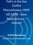 Fall'n is the foe (Judas Maccabaeus, HWV 63) SATB - Bass Predominant - Handel