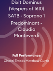 Dixit Dominus (Vespers of 1610) SATB - Soprano 1 Predominant - Claudio Monteverdi