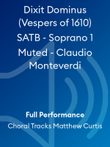 Dixit Dominus (Vespers of 1610) SATB - Soprano 1 Muted - Claudio Monteverdi