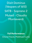 Dixit Dominus (Vespers of 1610) SATB - Soprano 2 Muted - Claudio Monteverdi