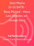 Dixit Maria (in G) SATB - Bass Muted - Hans Leo Hassler, ed. James Gibb