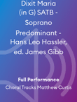 Dixit Maria (in G) SATB - Soprano Predominant - Hans Leo Hassler, ed. James Gibb