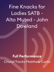 Fine Knacks for Ladies SATB - Alto Muted - John Dowland