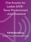 Fine Knacks for Ladies SATB - Tenor Predominant - John Dowland
