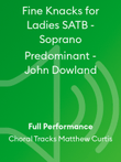 Fine Knacks for Ladies SATB - Soprano Predominant - John Dowland