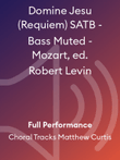 Domine Jesu (Requiem) SATB - Bass Muted - Mozart, ed. Robert Levin