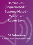 Domine Jesu (Requiem) SATB - Soprano Muted - Mozart, ed. Robert Levin
