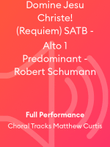 Domine Jesu Christe! (Requiem) SATB - Alto 1 Predominant - Robert Schumann