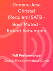 Domine Jesu Christe! (Requiem) SATB - Bass Muted - Robert Schumann