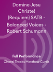 Domine Jesu Christe! (Requiem) SATB - Balanced Voices - Robert Schumann