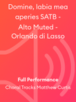 Domine, labia mea aperies SATB - Alto Muted - Orlando di Lasso