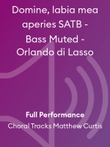 Domine, labia mea aperies SATB - Bass Muted - Orlando di Lasso