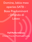 Domine, labia mea aperies SATB - Bass Predominant - Orlando di Lasso