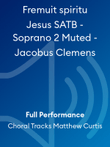 Fremuit spiritu Jesus SATB - Soprano 2 Muted - Jacobus Clemens