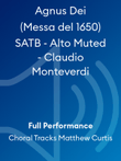 Agnus Dei (Messa del 1650) SATB - Alto Muted - Claudio Monteverdi