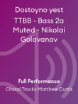Dostoyno yest TTBB - Bass 2a Muted - Nikolai Golovanov