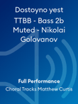 Dostoyno yest TTBB - Bass 2b Muted - Nikolai Golovanov